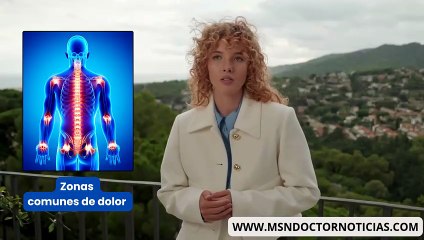 ⚕️Dolor Articular en 🌟informe Especial en MSN Doctor Noticias