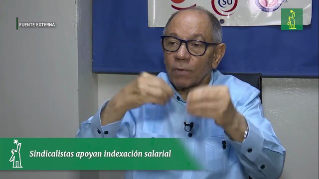 Sindicalistas apoyan indexación salarial