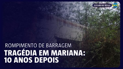 Tragédia em Mariana: 10 anos depois