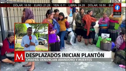 En Chiapas, desplazados inician un plantón indefinido por falta de atención médica