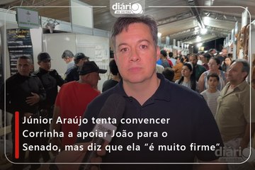 Júnior Araújo tenta convencer Corrinha a apoiar João para o Senado, mas diz que ela “é muito firme”