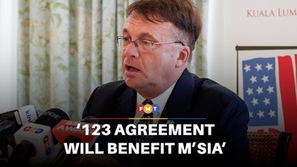 US nuclear tech pact will benefit M’sia, says US envoy