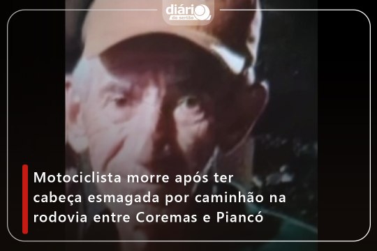 Motociclista morre após ter cabeça esmagada por caminhão na rodovia entre Coremas e Piancó