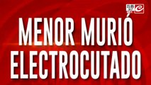 Menor murió electrocutado al bajar un pasacalle por 1000 pesos