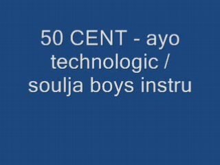 Nouvo remix 50 cent soulja boys