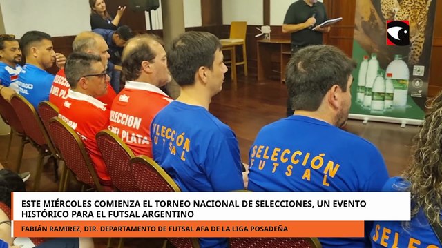 Este miércoles comienza el Torneo Nacional de Selecciones, un evento histórico para el futsal AFA
