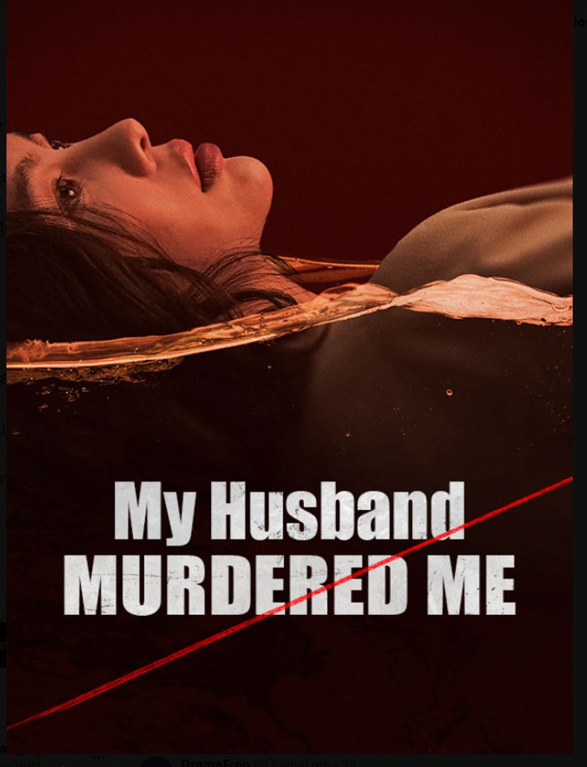 My Husband Murdered Me Chinese Drama - English Sub