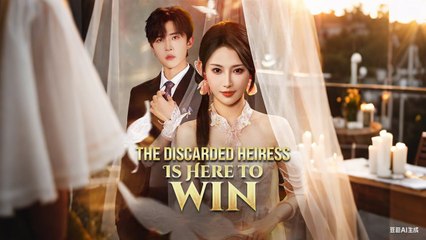 The Discarded Heiress Is Here To Win (2025) - FULL HD [Eng Sub]