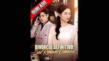 Divórcio Definitivo Seu Remorso Começou (Dublado)