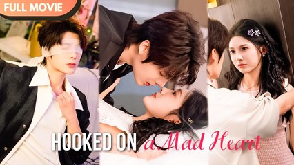 [ENG SUB] Hooked on a Mad Heart Full Movie
