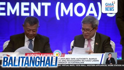 Office of the Ombudsman at Anti-Red Tape Authority, bumuo ng kasunduan para mapabilis ang pagsasampa ng kaso laban sa mga taga-gobyernong sangkot sa katiwalian | Balitanghali