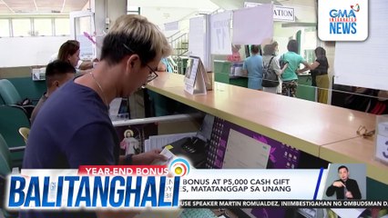 Malacañang - Year-end bonus at P5,00 cash gift para sa gov't employees, matatanggap sa unang payroll ng Nobyembre | Balitanghali