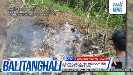 Labi ng 6 na sakay ng bumagsak na helicopter ng Philippine Air Force, narekober na | Balitanghali