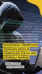 Waspada, Penipuan dengan Modus Verifikasi Data WP Kembali Marak