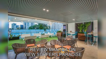 「TravelPZ」 Review Mantra On View Surfers Paradise