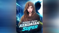 Istriku Punya Kekuatan Super Episode Lengkap
