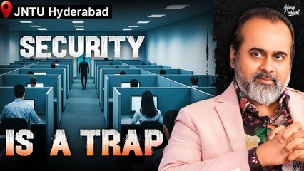 "Afraid? Still Looking for Security? || Acharya Prashant, JNTU Hyderabad (2025)  "