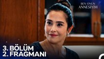 Ben Onun Annesiyim 3. Bölüm 2. Fragmanı l Sizin Diliniz De Pek Sivriymiş!