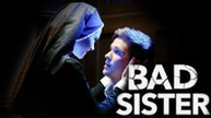Bad Sister Full Movie