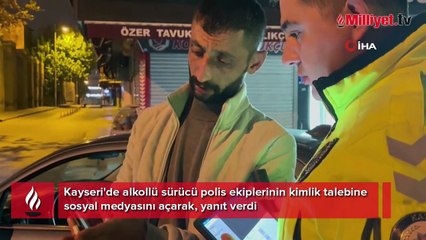 Kayseri'de alkollü sürücünün ilginç anları: Ehliyet diye sosyal medyasını gösterdi