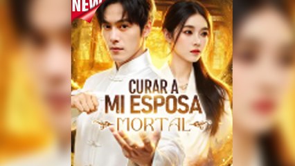 Curar A Mi Esposa Mortal en Español