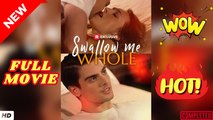 ♥️🍏💥 Swallow Me Whole Full Movie