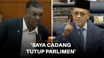 Dewan Rakyat kecoh selepas Shahidan cadang tutup Parlimen