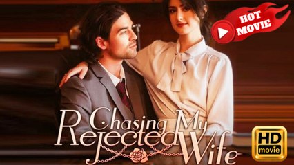 Chasing My Rejected Wife  Full Movie HD - Drama ShortFilms Hot