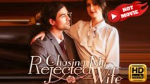Chasing My Rejected Wife  Full Movie HD - Drama ShortFilms Hot