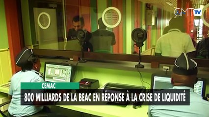 [#Reportage] CEMAC : 800 milliards de la BEAC en réponse à la crise de liquidité