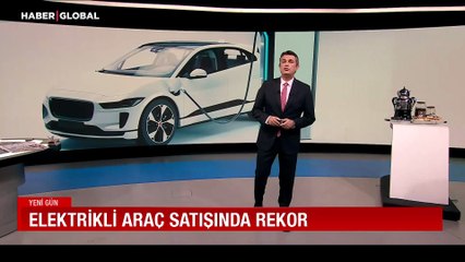 Elektrikli araç satışında rekor
