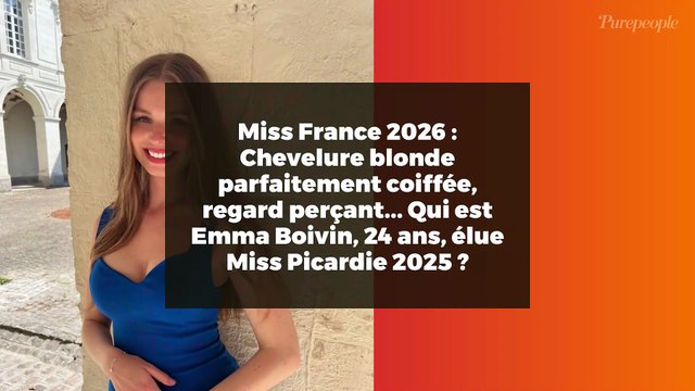 Miss France 2026 : Chevelure blonde parfaitement coiffée, regard perçant... Qui est Emma Boivin, 24 ans, élue Miss Picardie 2025 ?