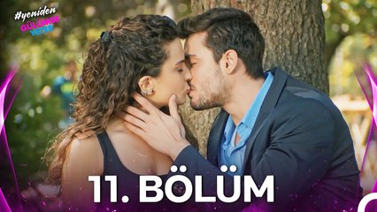 #YENİDEN Gülümse Yeter 11. Bölüm