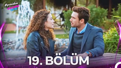 #YENİDEN Gülümse Yeter 19. Bölüm