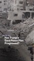 Has Trump’s Gaza Peace Plan Progressed?