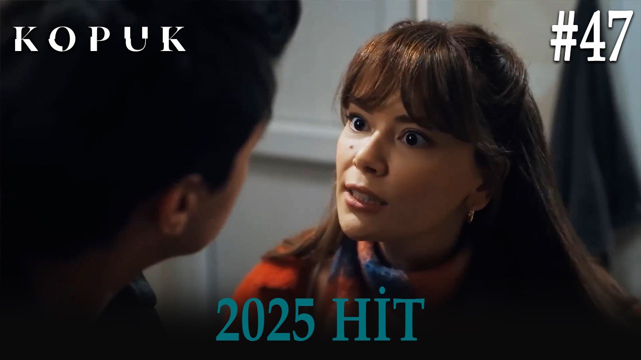 Kopuk - 2025 HİT #47