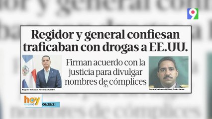 Regidor y General narcotráficantes firman acuerdo con la justicia para divulgar nombres de complices | Hoy Mismo