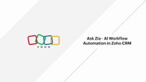 Ask Zia - AI Workflow Automation in Zoho CRM