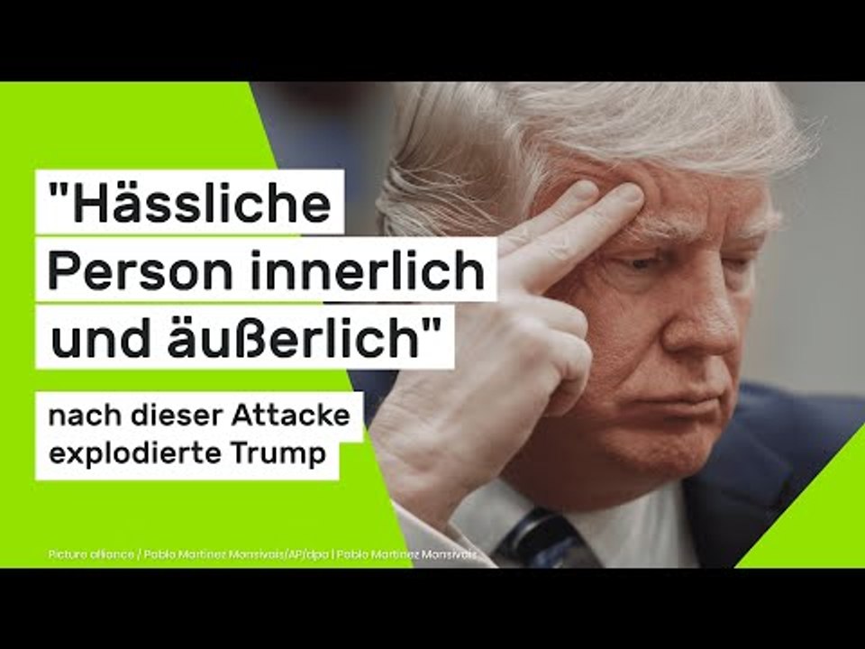Donald Trump: 'Hässliche Person innerlich und äußerlich' - nach dieser Attacke explodierte Trump