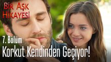 Korkut kendinden geçiyor! - Bir Aşk Hikayesi 7. Bölüm
