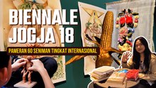 Jalan-Jalan ke BIENNALE JOGJA 18: Pameran 60 Seniman Tingkat Internasional di 12 Lokasi Yogyakarta