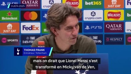 Tottenham - Frank : "On dirait que Lionel Messi s'est transformé en Micky van de Ven"