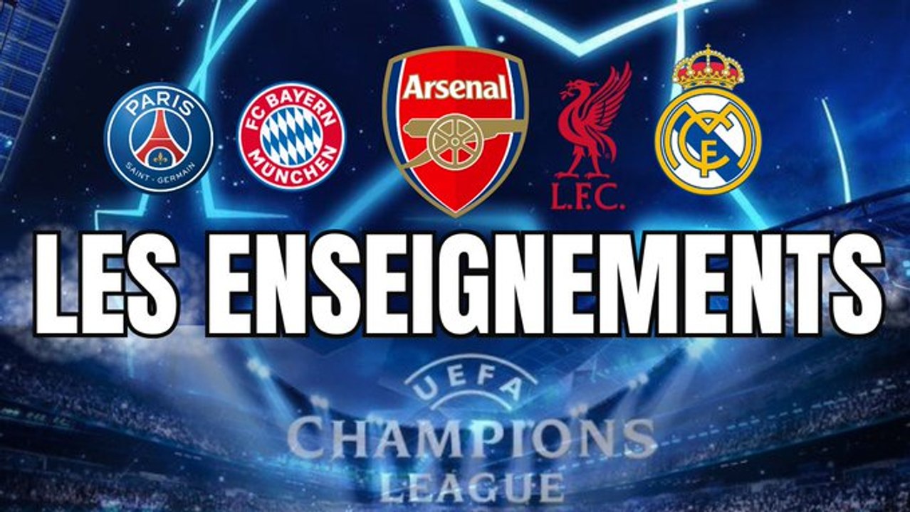 Les enseignements de PSG - Bayern & Liverpool - Real Madrid