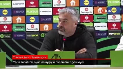 Thomas Reis: Yarın sabırlı bir oyun anlayışıyla oynamamız gerekiyor