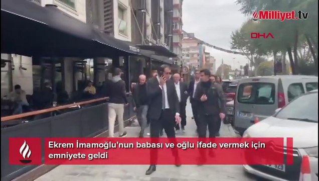 Ekrem İmamoğlu'nun babası ve oğlu ifade vermek için Emniyet'e geldi
