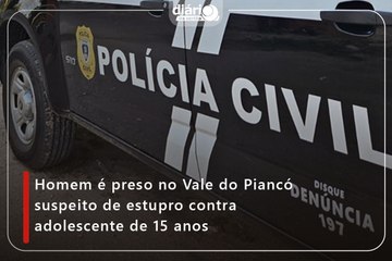Homem é preso no Vale do Piancó suspeito de estupro contra adolescente de 15 anos