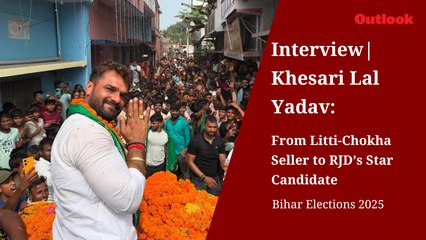 Video Interview | Khesari Lal Yadav: From Litti-Chokha Seller to RJD’s Star Candidate | Bihar Elections 2025