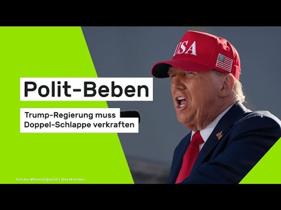 Polit-Beben - Trump-Regierung muss Doppel-Schlappe verkraften