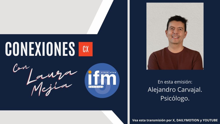CONEXIONES EN IFM NOTICIAS: Alejandro Carvajal, Psicólogo.