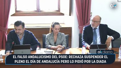 El falso andalucismo del PSOE: rechaza suspender el Pleno el Día de Andalucía pero lo pidió por la Diada